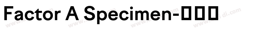Factor A Specimen字体转换